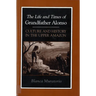The Life and Times of Grandfather Alonso: Culture and History in the Upper Amazon