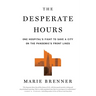 The Desperate Hours: One Hospital's Fight to Save a City on the Pandemic's Front Lines
