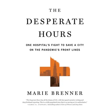 The Desperate Hours: One Hospital's Fight to Save a City on the Pandemic's Front Lines