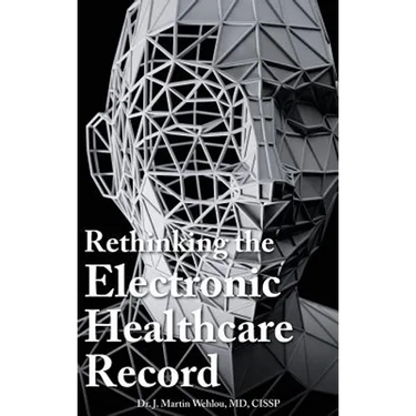 Rethinking the Electronic Healthcare Record: Why the Electronic Healthcare Record (Ehr) Failed So Hard, and How It Should Be Redesigned to Support Doc