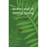 In the Land of Eternal Spring