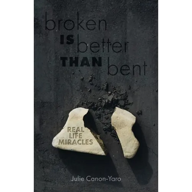 Broken Is Better Than Bent: Real Life Miracles