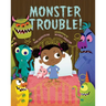 Monster Trouble!