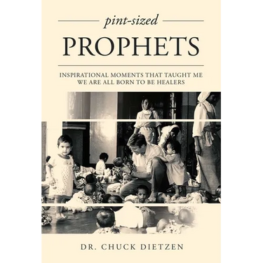 Pint-Sized Prophets: Inspirational Moments That Taught Me We Are All Born to Be Healers