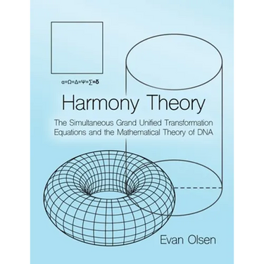 Harmony Theory: The Simultaneous Grand Unified Transformation Equations and the Mathematical Theory of DNA