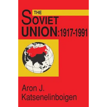 The Soviet Union: Empire, Nation, and System