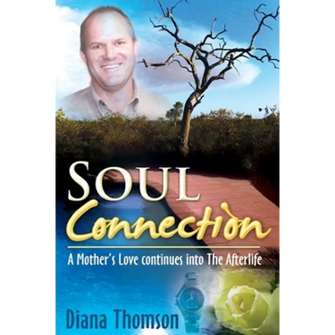 Soul Connection: A Mother's love continues into the afterlife