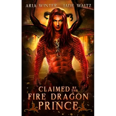 Claimed by the Fire Dragon Prince: Dragon Shifter Romance