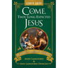 Come, Thou Long Expected Jesus Leader Guide: An Advent to Christmas Pilgrimage