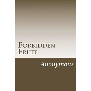 Forbidden Fruit: A Classic Victorian Erotic Novel