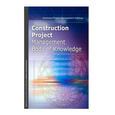 Construction Project Management Body of Knowledge