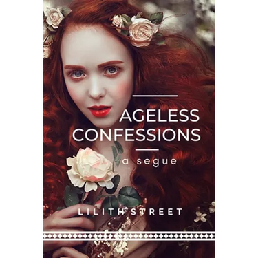 Ageless Confessions