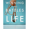Winning In The Battles Of Life Workbook: Discover Keys To Victory