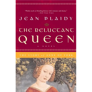 The Reluctant Queen: The Story of Anne of York