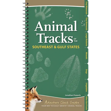 Animal Tracks of the Southeast & Gulf States: Your Way to Easily Identify Animal Tracks