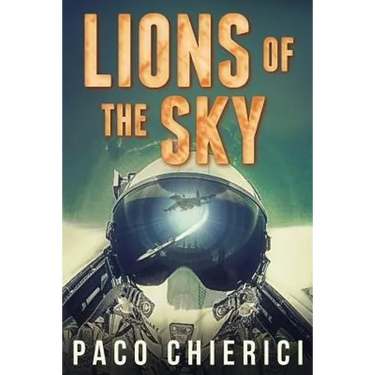 Lions of the Sky: The Top Gun for the New Millennium
