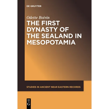 The First Dynasty of the Sealand in Mesopotamia