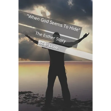 "When God Seems To Hide": The Esther Story