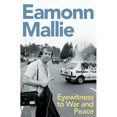 Eyewitness to War & Peace: A Memoir