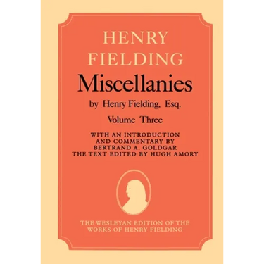 Miscellanies by Henry Fielding, Esq: Volume Three