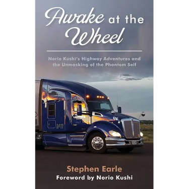 Awake at the Wheel: Norio Kushi's Highway Adventures and the Unmasking of the Phantom Self
