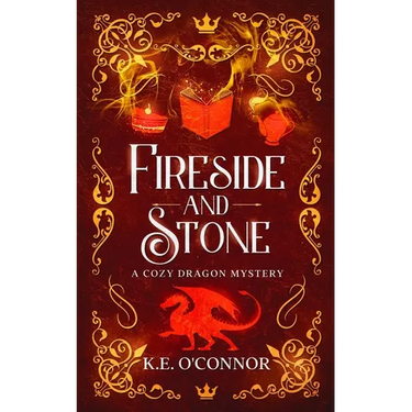 Fireside and Stone: a cozy dragon mystery