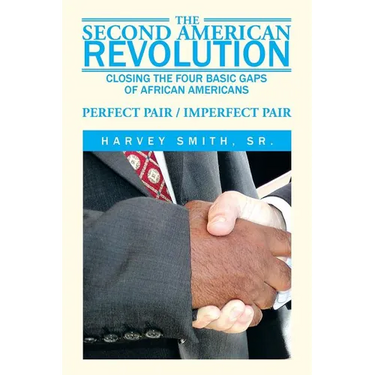 The Second American Revolution: Closing the Four Basic Gaps of African Americans