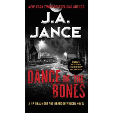 Dance of the Bones: A J. P. Beaumont and Brandon Walker Novel