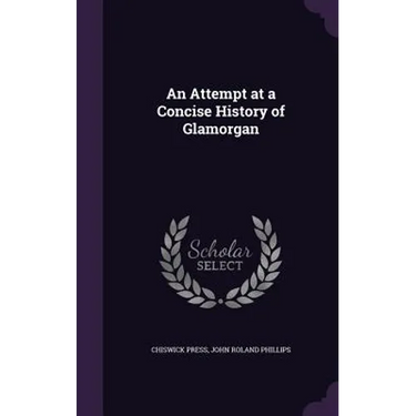 An Attempt at a Concise History of Glamorgan