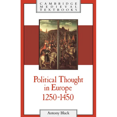 Political Thought in Europe, 1250 1450