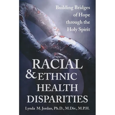 Racial and Ethnic Health Disparities