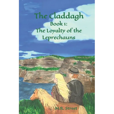 The Claddagh: Book 1: The Loyalty of the Leprechauns