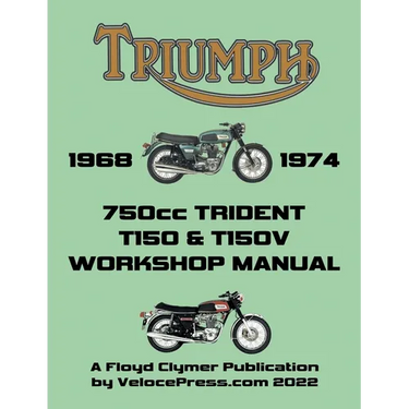 TRIUMPH 750cc T150 & T150V TRIDENT 1968-1974 WORKSHOP MANUAL