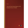Third and Fourth Annual Reports of the Geological Survey of Indiana