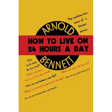How to Live on Twenty-Four Hours a Day