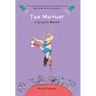 The Mother: A Graphic Memoir