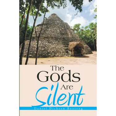 The Gods Are Silent