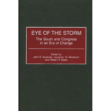Eye of the Storm: The South and Congress in an Era of Change