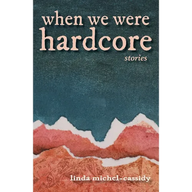 When We Were Hardcore