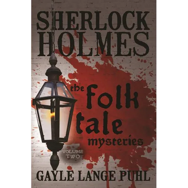 Sherlock Holmes and The Folk Tale Mysteries - Volume 2