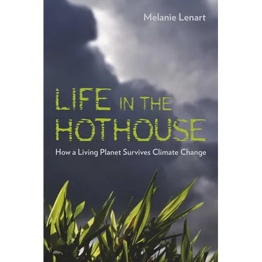 Life in the Hothouse: How a Living Planet Survives Climate Change
