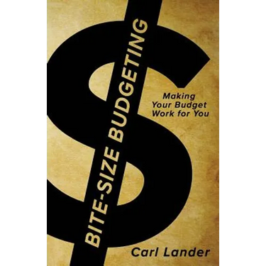 Bite-Size Budgeting: Making Your Budget Work for You