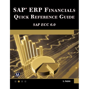 SAP Erp Financials: Quick Reference Guide