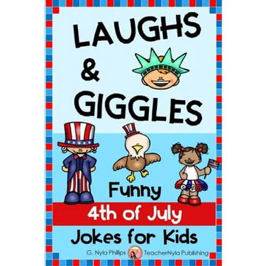 4th of July Jokes for Kids: Independence Day Laughs and Giggles!