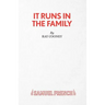 It Runs in the Family - A Comedy