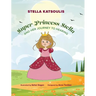 Super Princess Stella and Her Journey to Hearing