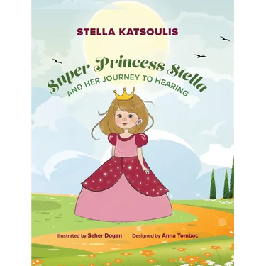 Super Princess Stella and Her Journey to Hearing