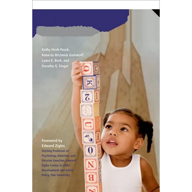 A Mandate for Playful Learning in Preschool: Applying the Scientific Evidence