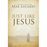 Just Like Jesus: A Heart Like His