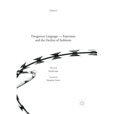 Dangerous Language: Esperanto and the Decline of Stalinism
